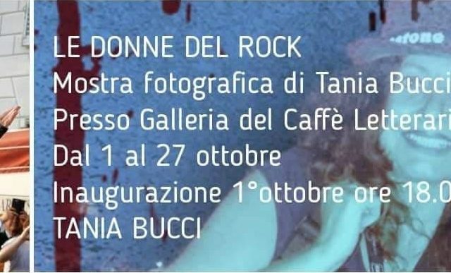 Oggi alle 18 l’inaugurazione della mostra fotografica Le Donne del Rock: siamo a Firenze e l’artista è Tania Bucci ..