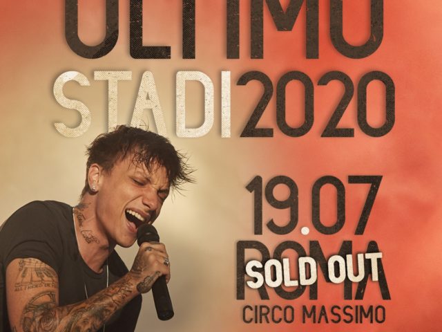 Per Ultimo, sold out anche la data al Circo Massimo di Roma di Domenica 19 Luglio 2020