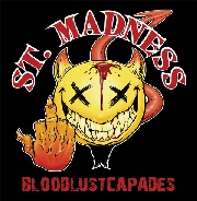 St. Madness – Bloodlustcapades (autoproduzione – promo)