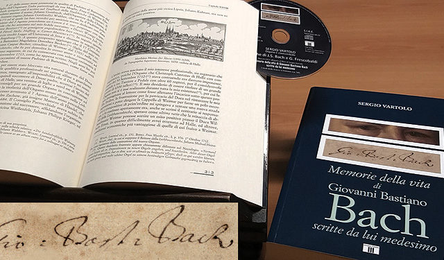 Johann Sebastian Bach: il libro di Sergio Vartolo si intitola Memorie della Vita di Giovanni Bastiano Bach Scritte da lui Medesimo ..