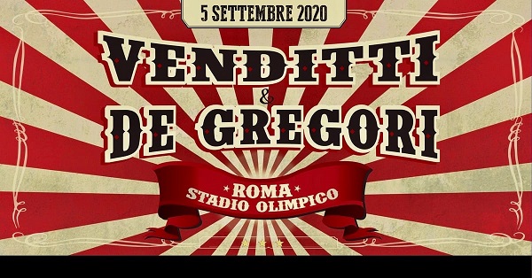Antonello Venditti e Francesco De Gregori in concerto il 5 settembre 2020 allo Stadio Olimpico