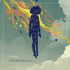 Romea – Madrugada ((r)esisto)