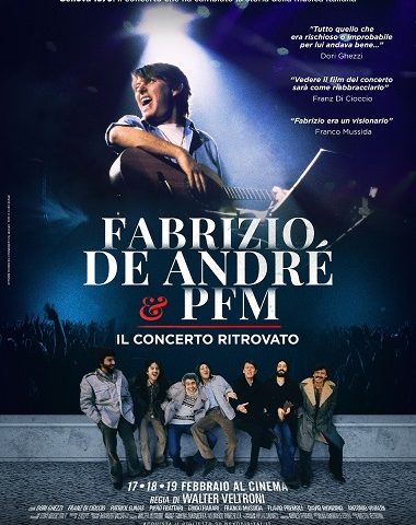 Fabrizio De Andrè e PFM, il concerto ritrovato in un film di Walter Veltroni