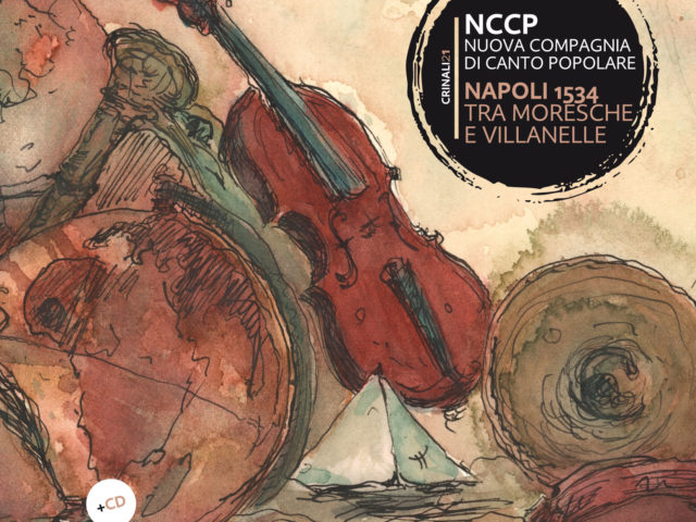La NCCP inaugura la rassegna Di canti e di storie con Napoli 1534. Tra moresche e villanelle (Squilibri)