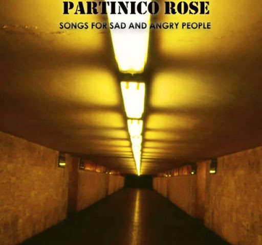 Partinico Rose – Songs for sad and angry people (cd 2020) dark wave per la fine dell’estate, con punte di gothic da misantropo..