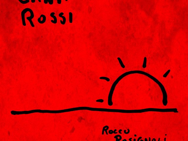 Libertà, giustizia e passione, in un canto che si fa memoria, che scuote le menti ed infiamma gli animi: un nuovo disco per Rocco Rosignoli…