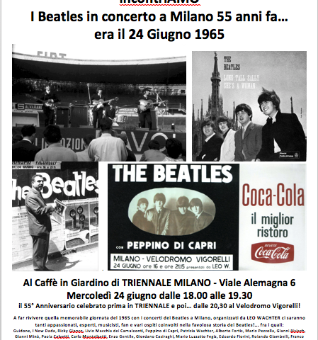 Oggi al Caffè in Giardino di Triennale a Milano il ricordo dei Beatles al Vigorelli 55 anni fa!