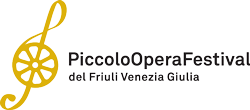 Piccolo Opera Festival del Friuli Venezia Giulia dal 20 Agosto al 13 Settembre