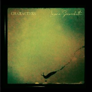 Characters, il nuovo album di Laura Sciocchetti