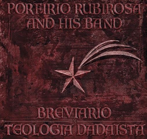 Porfirio Rubirosa And His Band – Breviario di teologia dadaista (AG, 2020)