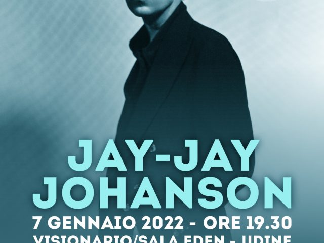 Jay-Jay Johanson il 7 Gennaio ad Udine, concerto per la versione invernale del festival Sexto ‘Nplugged