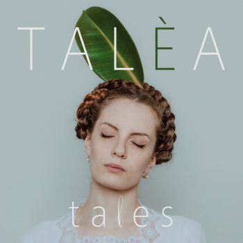Talèa – Tales (VRec/Audioglobe, 2022)