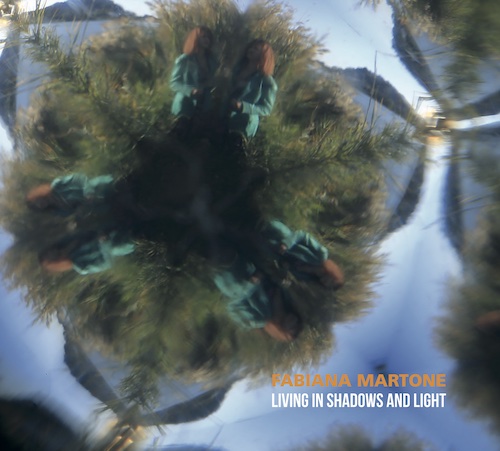 Fabiana Martone – Living in shadows and light