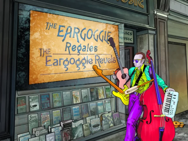 The Eargoggle – The Eargoggle Regales, The Eargoggle Revels