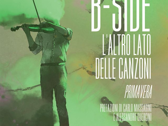 B-Side – L’Altro Lato delle Canzoni: esce il terzo volume scritto da Doriana Tozzi per Arcana Edizioni