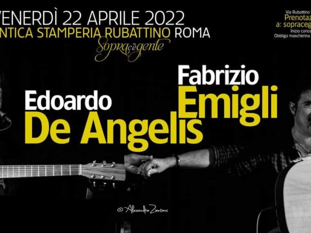 Edoardo De Angelis & Fabrizio Emigli portano a Roma Il nostro concerto