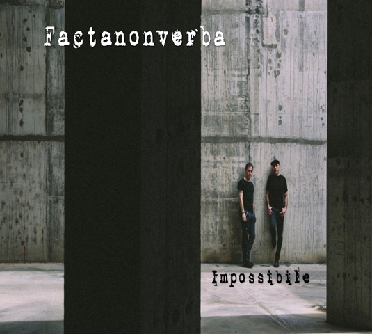 Il duo rock sassarese Factanonverba con il singolo Impossibile