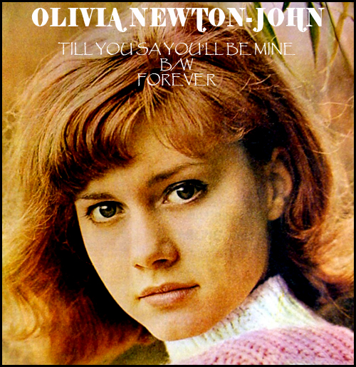 Olivia-Newton-John-Till-you-say-youll-be-mine