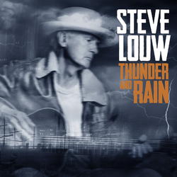 Steve Louw – Thunder and Rain