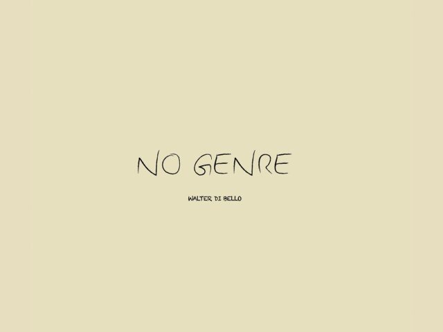 Walter di Bello – NO genre