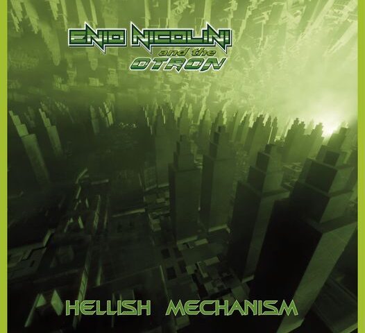 Enio Nicolini and The Otron – Hellish Mechanism (Hellbones Records)