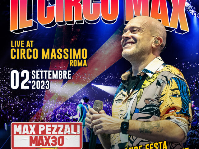 Già disponibili i biglietti per Max Pezzali al Circo Massimo, show di Sabato 2 Settembre 2023