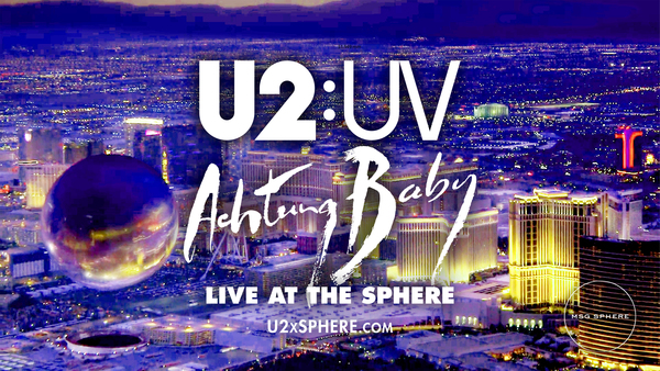 U2: UV Achtung Baby Live At The Sphere