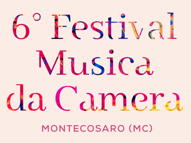 6° Festival Musica da Camera a Montecosaro.