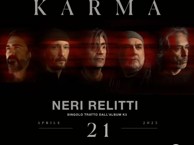 Tornano i Karma con l’atteso terzo album della loro carriera. Intanto il 21 aprile esce il singolo “Neri relitti”.