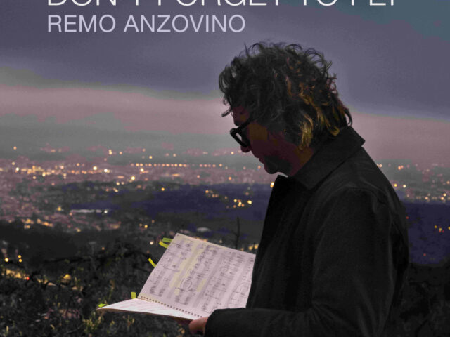 Remo Anzovino – Don’t forget to fly