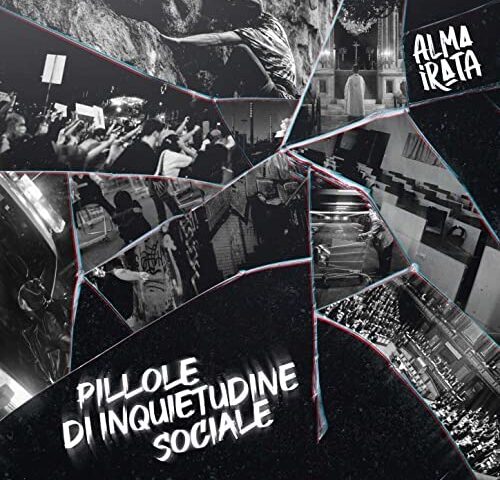 Alma Irata – Pillole di Inquietudine Sociale (Overdub Recordings ODR 155)