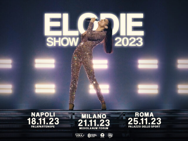 Napoli, Milano e Roma saranno le mete musicali di Elodie a Novembre 2023