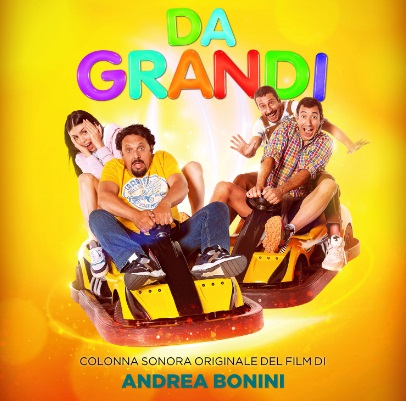 Da Grandi: in radio la canzone del film cantata da Brignano, Pastorelli, Bizzarri e Kessisoglu