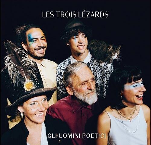 Les Trois Lézards –  Gli uomini poetici (Dodicilune Controvento CTV164)
