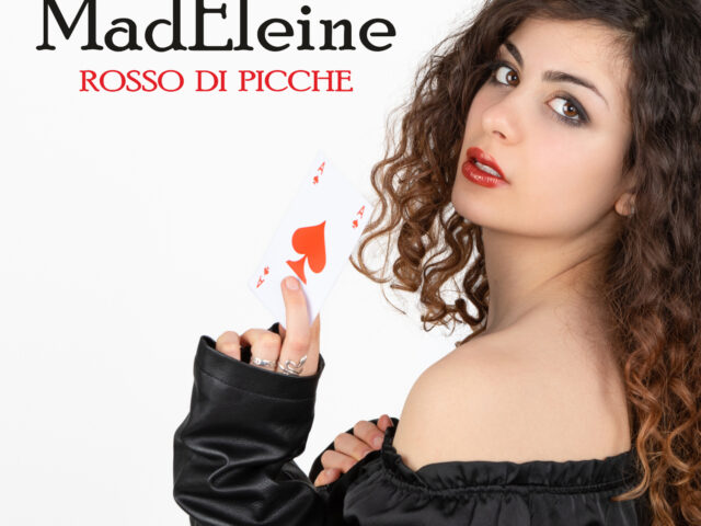 Giorgia Casano in arte MadEleine, prodotta da Peppe Sferrazza e Fabio Feliziani