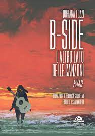 B-Side – L’Altro Lato delle Canzoni: edito il quarto volume di Doriana Tozzi per Arcana Edizioni