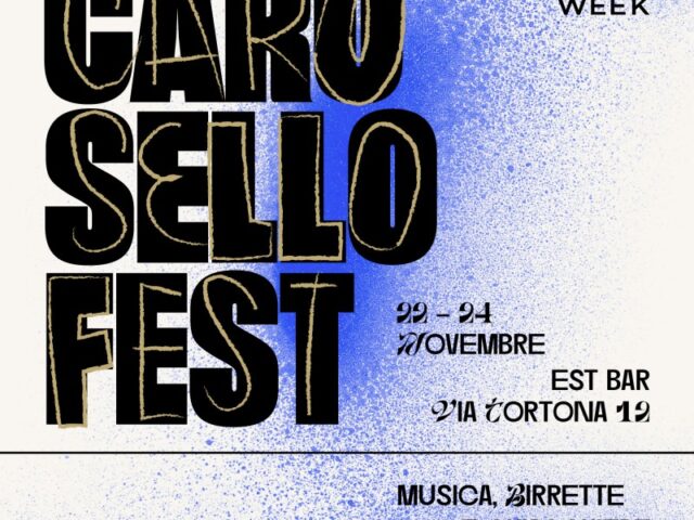 A Milano dal 22 al 24 Novembre – Carosello Fest in collaborazione con Est Radio