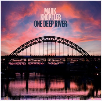Mark Knopfler: il 12 aprile esce One Deep River