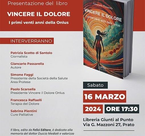 Sabato 16 Marzo a Prato la presentazione del libro sui primi 20 anni dell’onlus Vincere il Dolore