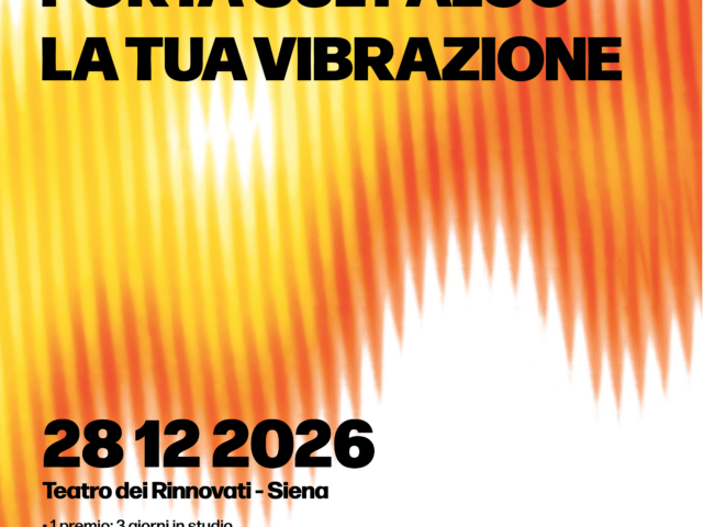 Iscrizioni aperte per E Ti Vengo A Cercare – Siena Music Contest